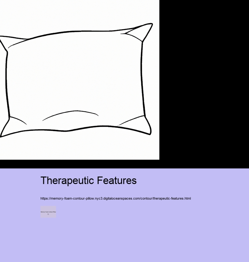 Therapeutic Features